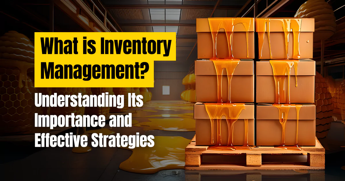 What is inventory management? Explained!